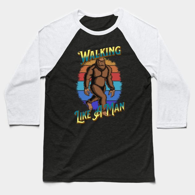 Bigfoot Walking Like A Man Baseball T-Shirt by RockReflections